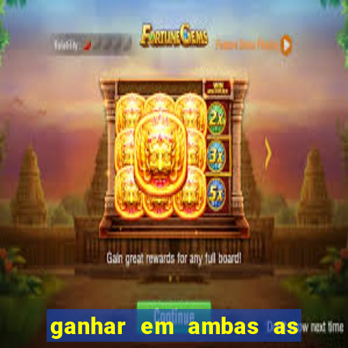 ganhar em ambas as partes do jogo